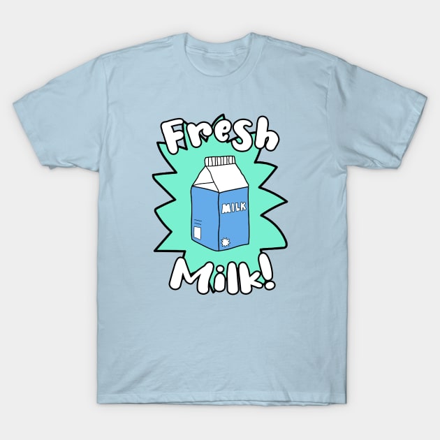 Fresh Milk! T-Shirt by Fresh Turtle